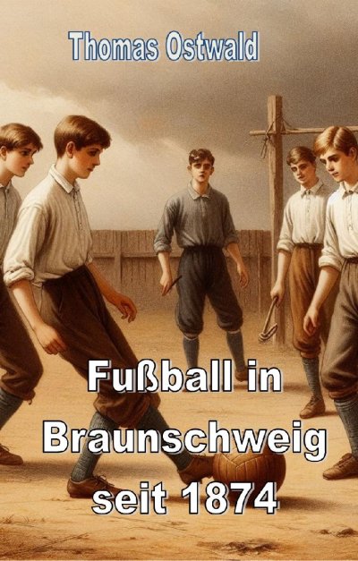 'Cover von Fußball in Braunschweig seit 1874 – Konrad Koch'-Cover