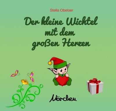 'Cover von Der kleine Wichtel mit dem großen Herzen'-Cover