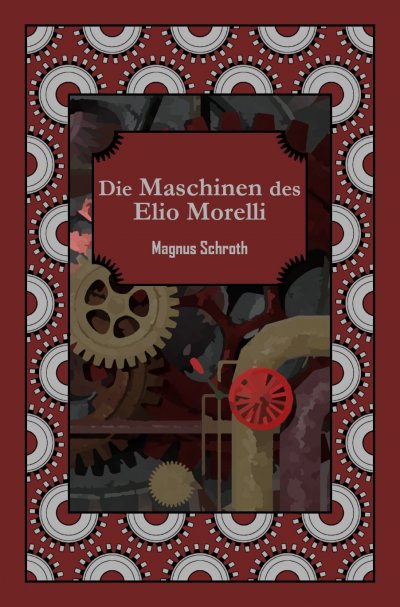 'Cover von Die Maschinen des Elio Morelli'-Cover