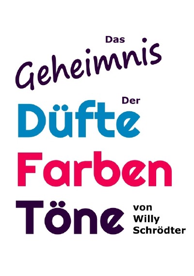 'Cover von Das Geheimnis der Düfte, Farben, Töne'-Cover