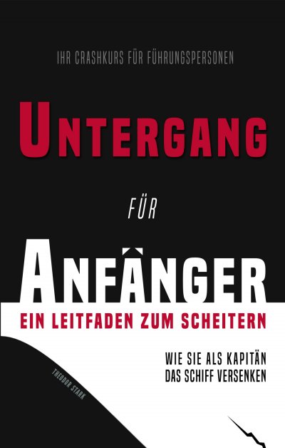 'Cover von Untergang für Anfänger – Ein Leitfaden zum Scheitern'-Cover