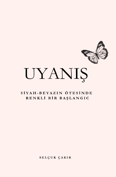 'Cover von Uyanış: Siyah-Beyazın Ötesinde Renkli Bir Başlangıç'-Cover