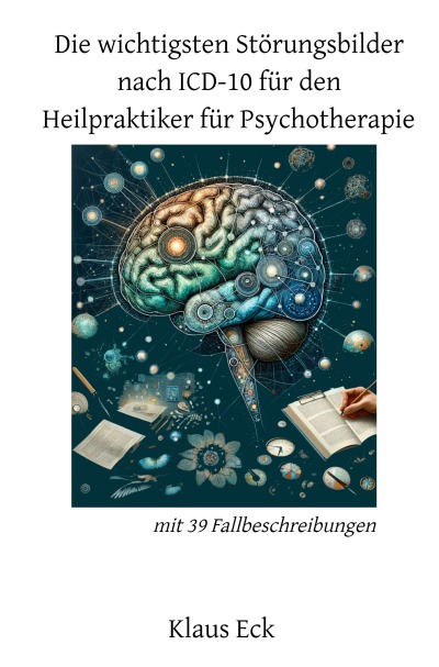 'Cover von Die wichtigsten Störungsbilder nach ICD-10 für den HPP (Heilpraktiker für Psychotherapie)'-Cover