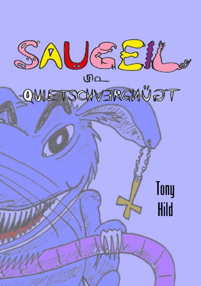 'Cover von Saugeil & quietschvergnügt'-Cover