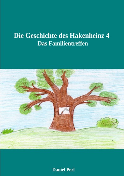 'Cover von Die Geschichte des Hakenheinz 4  Das Familientreffen'-Cover