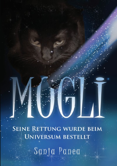 'Cover von MOGLI – seine Rettung wurde beim Universum bestellt'-Cover