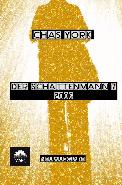 'Cover von Chas York – Der Schattenmann 7'-Cover