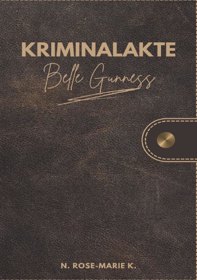 'Cover von Kriminalakte Belle Gunness'-Cover