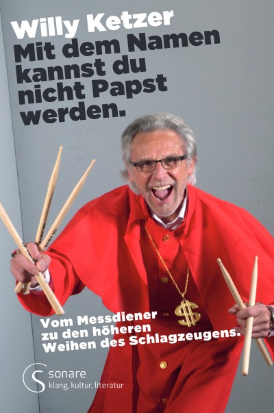 'Cover von Willy Ketzer Mit dem Namen kannst du nicht Papst werden.'-Cover