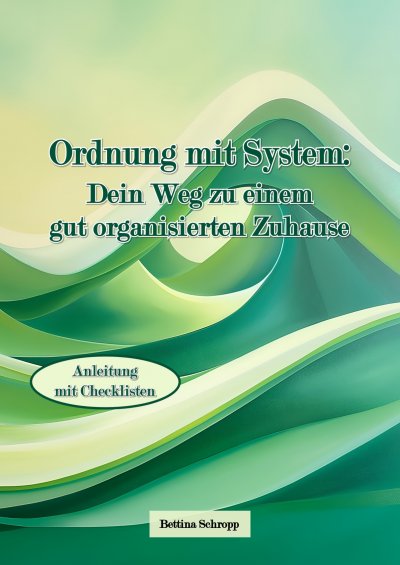 'Cover von Ordnung mit System: Dein Weg zu einem gut organisierten Zuhause'-Cover