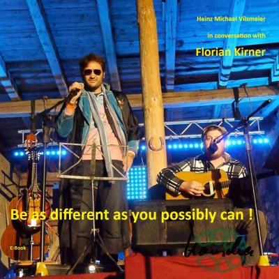 'Cover von Florian Kirner, alias Prinz Chaos II – Be as different as you possibly can!'-Cover