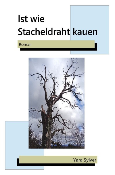 'Cover von Ist wie Stacheldraht kauen'-Cover