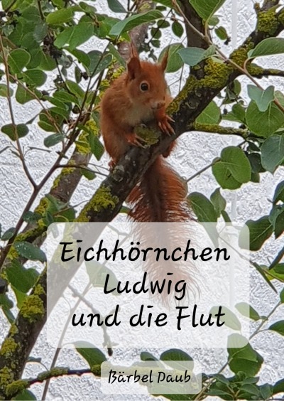 'Cover von Eichhörnchen Ludwig und die Flut'-Cover