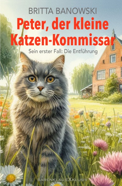 'Cover von Peter, der kleine Katzen-Kommissar – Sein erster Fall: Die Entführung'-Cover