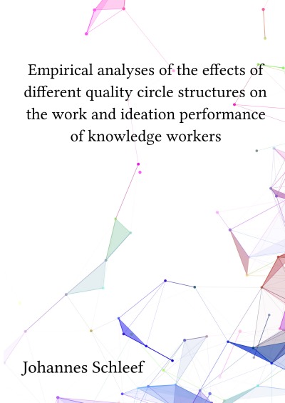 'Cover von Empirical analyses of the effects of different quality circle structures on the work and ideation performance of knowledge workers'-Cover