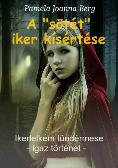 'Cover von A „sötét“ iker kísértése'-Cover