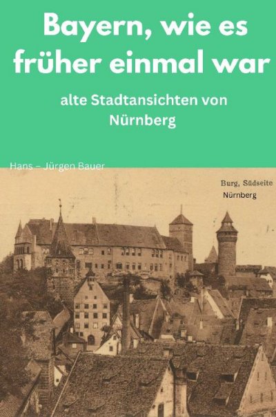 'Cover von Bayern, wie es früher einmal war'-Cover