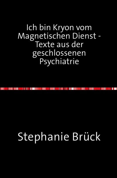 'Cover von Ich bin Kryon vom Magnetischen Dienst – Aufzeichnungen aus der geschlossenen Psychiatrie'-Cover