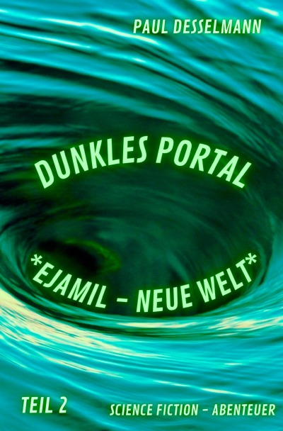 'Cover von Dunkles Portal *Ejamil-Neue Welt*'-Cover