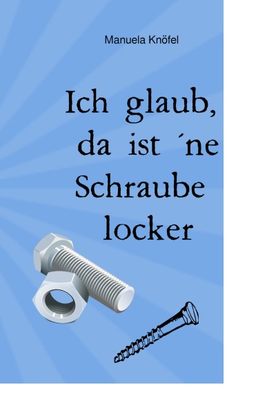 'Cover von Ich glaub, da ist ´ne Schraube locker'-Cover