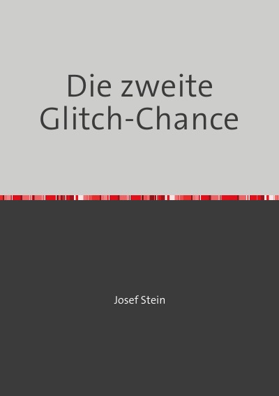 'Cover von Die zweite Glitch-Chance'-Cover