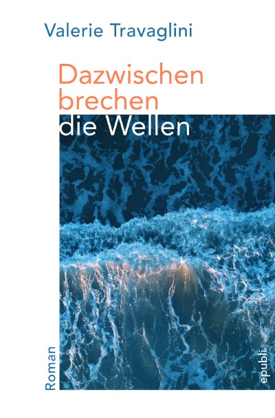 'Cover von Dazwischen brechen die Wellen'-Cover