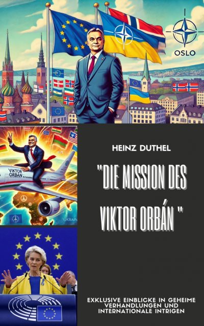 'Cover von „Die Mission des Victor Orban: Frieden um jeden Preis“'-Cover