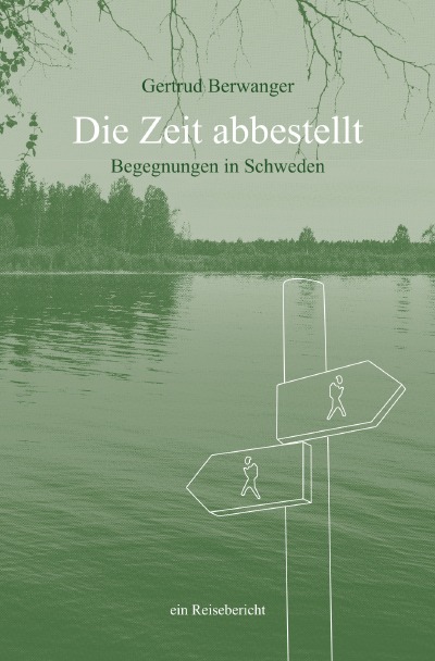 'Cover von Die Zeit abbestellt – Begegnungen in Schweden'-Cover