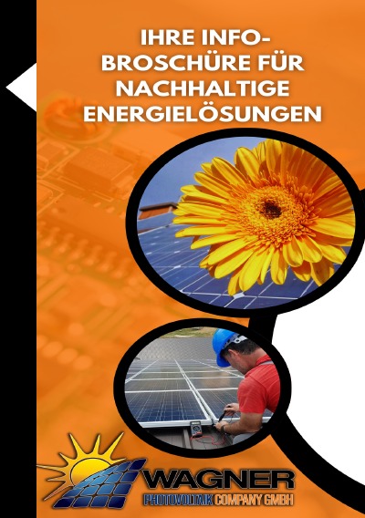 'Cover von Wagner Photovoltaik Company GmbH Ihre Info-Broschüre für Nachhaltige Energielösungen'-Cover