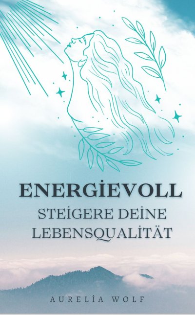 'Cover von Energievoll – Steigere deine Lebensqualität'-Cover