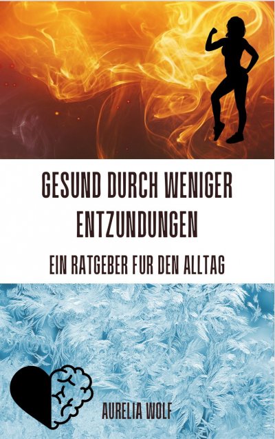 'Cover von Gesund durch weniger Entzündungen – Ein Ratgeber für den Alltag'-Cover