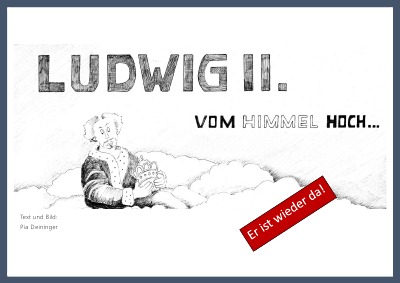 'Cover von Ludwig II. Vom Himmel hoch'-Cover