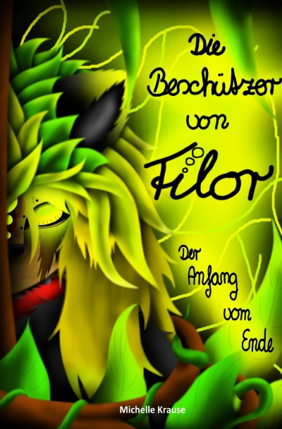 'Cover von Die Beschützer von Filor 3: Der Anfang vom Ende'-Cover