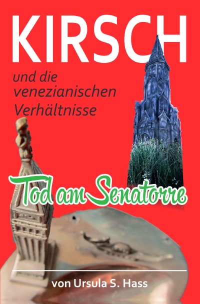 'Cover von Kirsch und die venezianischen Verhältnisse'-Cover