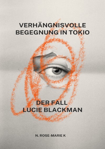 'Cover von Verhängnisvolle Begegnung in Tokio – Der Fall Lucie Blackman'-Cover