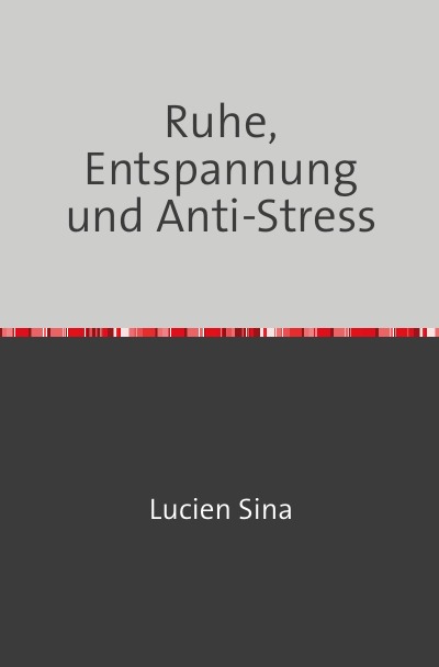 'Cover von Ruhe, Entspannung und Anti-Stress'-Cover