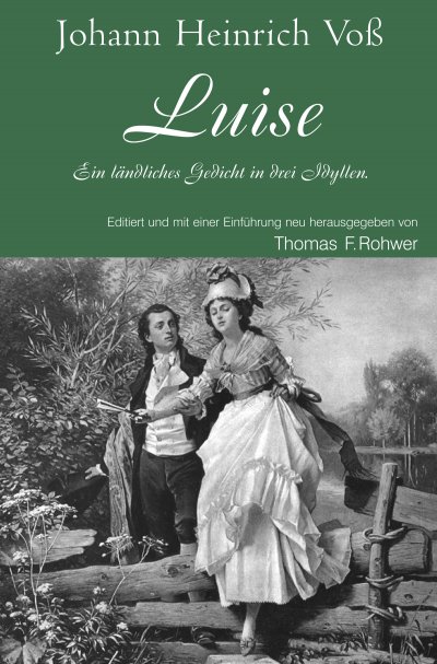 'Cover von Johann Heinrich Voß – Luise. Ein ländliches Gedicht in drei Idyllen.'-Cover