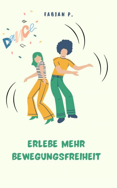 'Cover von Erlebe mehr Bewegungsfreiheit'-Cover