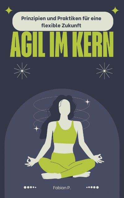 'Cover von Agil im Kern'-Cover