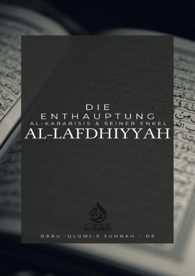 'Cover von Die Enthauptung Al Karabisis und seiner Enkel – Al Lafdhiyyah'-Cover