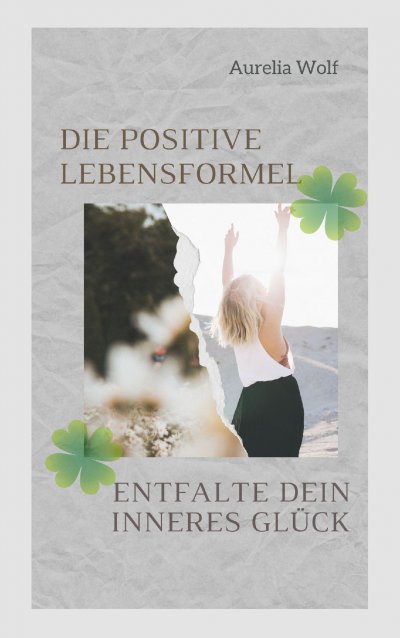 'Cover von Die positive Lebensformel'-Cover