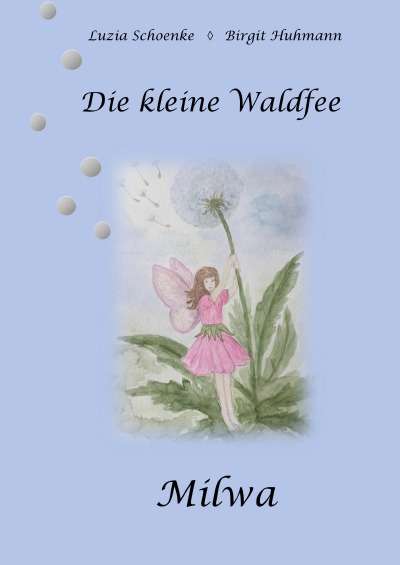 'Cover von Die kleine Waldfee Milwa'-Cover