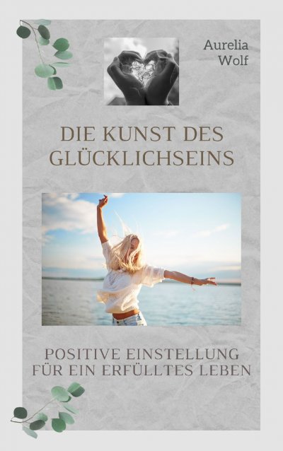 'Cover von Die Kunst des Glücklichseins'-Cover