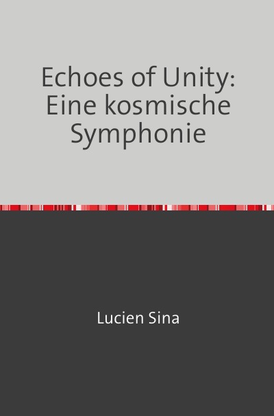 'Cover von Echoes of Unity: Eine kosmische Symphonie'-Cover