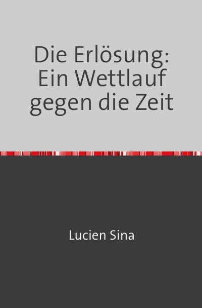 'Cover von Die Erlösung: Ein Wettlauf gegen die Zeit'-Cover