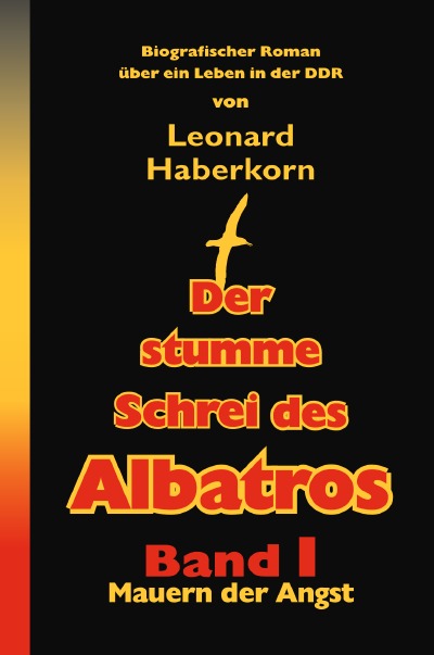 'Cover von Der Stumme Schrei des Albatros Band I Mauern der Angst'-Cover