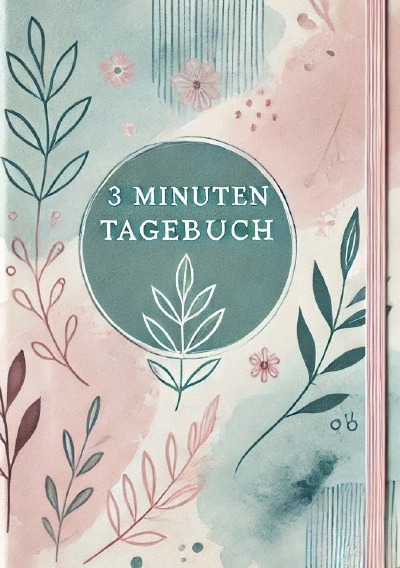 'Cover von 3 Minuten Tagebuch'-Cover