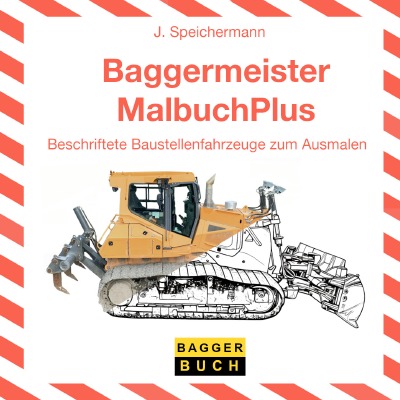 'Cover von Baggermeister MalbuchPlus'-Cover