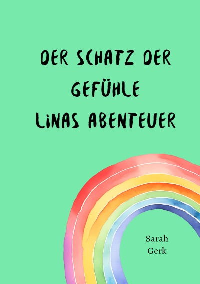 'Cover von Der Schatz der Gefühle – Linas Abenteuer'-Cover