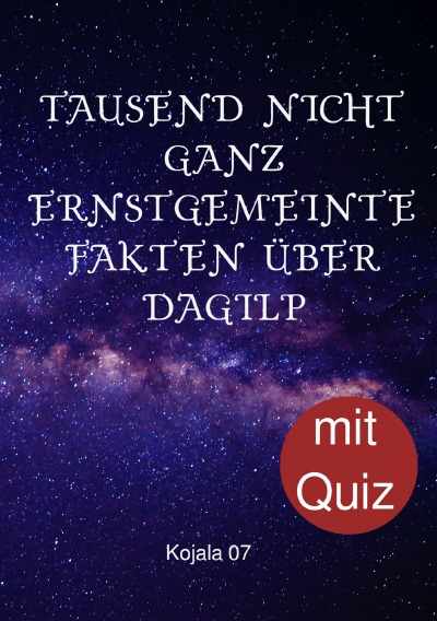 'Cover von Tausend nicht ganz ernstgemeinte Fakten über DaGiLP'-Cover